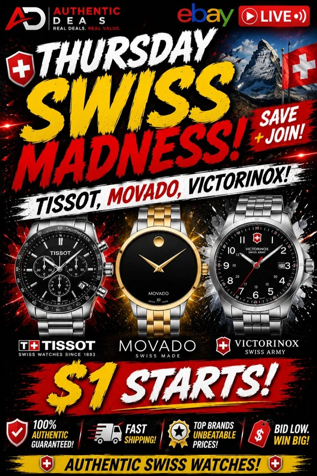THURSDAY SWISS MADNESS! TISSOT, MOVADO, VICTORINOX! $1 STARTS! SAVE + JOIN!