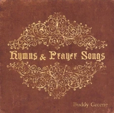 Buddy Greene - Hymns and Prayer Songs, (CD)