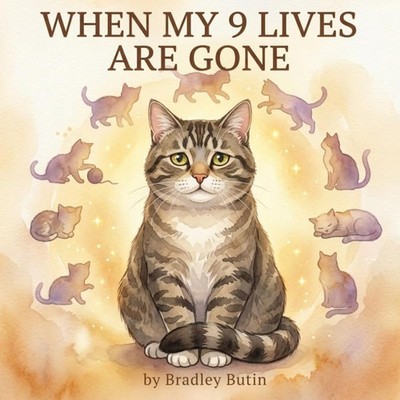When my 9 Lives are gone
