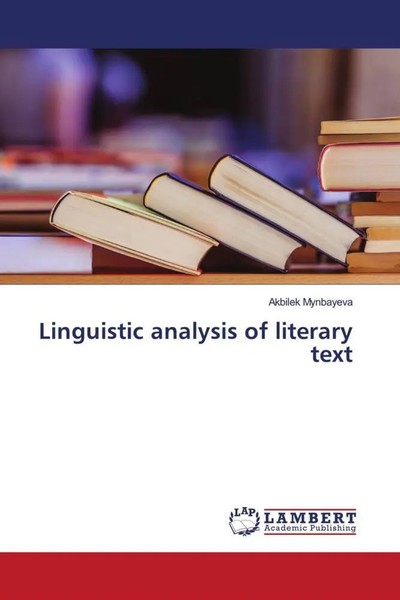Akbilek Mynbayeva | Linguistic Analysis Of Literary Text | Taschenbuch (2023)-image
