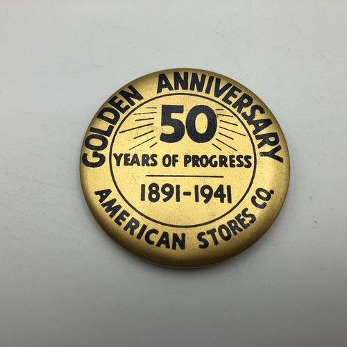 Pinback American Stores Co Golden Anniversary Button Pin Badge 1891-1941 Vintage - Picture 4 of 16