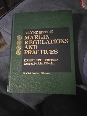 Second Edition Margin Regulations And Practices By Robert P. Rittereiser*NOCOVER