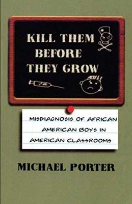 Kill Them Before They Grow: - Paperback, by Porter Michael - Acceptable
