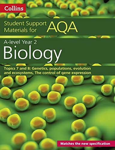AQA A level Biology Year 2 Topics 7 and 8: Genetics, populations