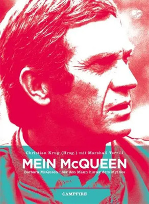 Mein McQueen Barbara McQueen über den Mann hinter dem Mythos Krug (u. a.) Buch