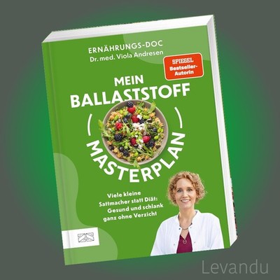 Mein Ballaststoff-Masterplan | Viola Andresen | Gesundheit - Ernährungs-Docs