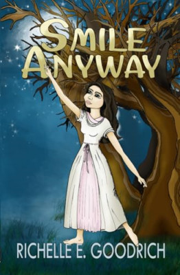 Smile Anyway: quotes, Verse, and Grumblings for Every D -  NEW Richelle E Good 2