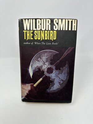 Wilbur Smith THE SUNBIRD 1st Edition 1972 Hardback - Rare Great Shape! Look