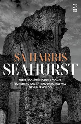 Seahurst (Salt Modern Fiction): The new chiller from the... - Harris, S. A.