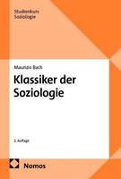 Klassiker Der Soziologie Maurizio Bach