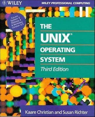 The UNIX?Operating System Christian, Kaare, Richter, Susan paperback Used - Goo