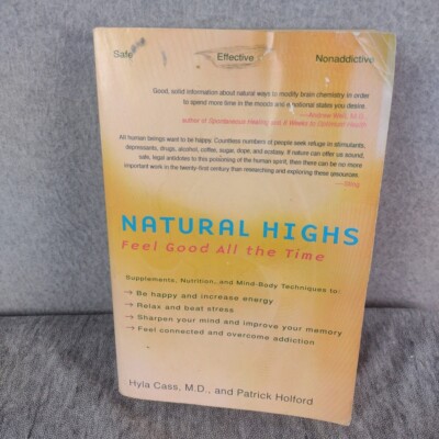 Natural Highs : Feel Good All the Time by Patrick Holford and Hyla Cass 2003