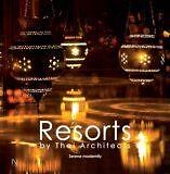 Resorts By Thai Architects: Serene Mo, None, New, Paperback