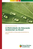 Joelma Boaventura Da Silva | A Efetividade Da EducaçãO Ambiental No Brasil