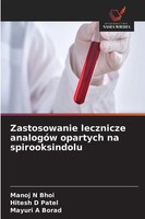 Zastosowanie Lecznicze AnalogóW Opartych Na Spirooksindolu Manoj N Bhoi (U. A.)