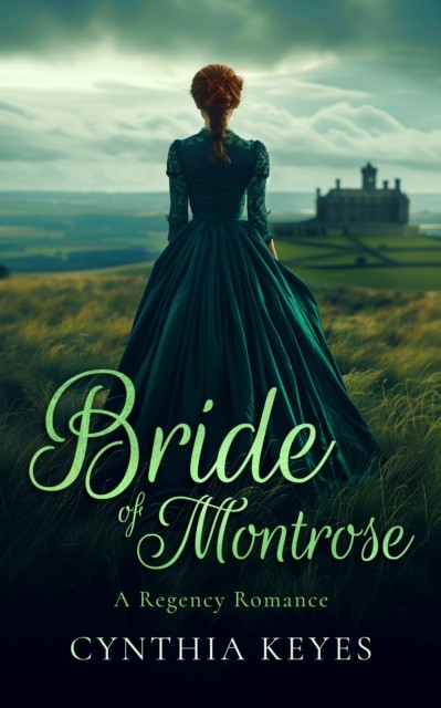 Bride of Montrose A Gothic Romance by Cynthia Keyes (Paperback Book)