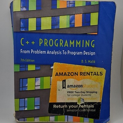 C++ Programming: Problem Analysis to Program Design 7th Ed Malik Cengage PB