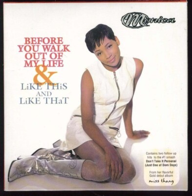 Monica - Before You Walk Out of Me Life & Like This and Like That