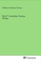 Tacitus | Des P. Corenlius Tacitus Werke | Taschenbuch | Deutsch | Mv-Literatur