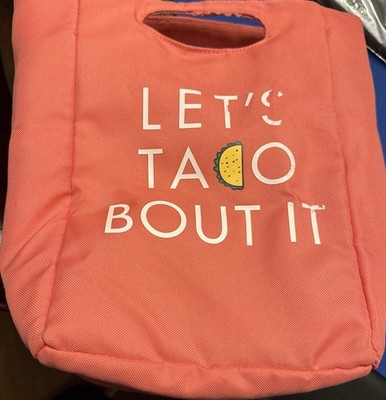 LET S TACO BOUT IT ~ Insulated Lunch Bag ~ Zip Closure ~ Coral
