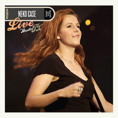 Neko Case Live from Austin, Tx (CD) Album (US IMPORT)