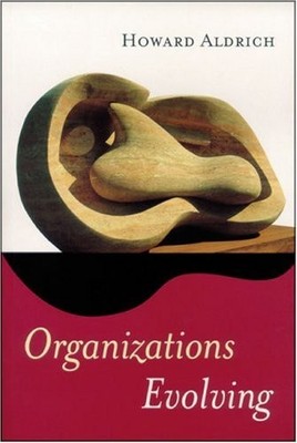 Organizations Evolving, Howard E. Aldrich