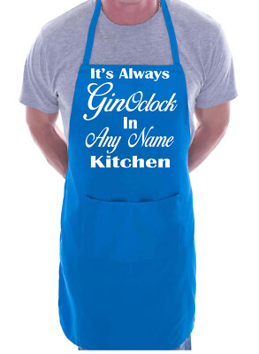 Erwachsene personalisierte Grillschürze immer Gin Uhr in der Küche Geschenk beliebiger Name Wort Bl