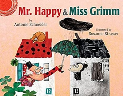 Mr. Happy and Miss Grimm Hardcover Grace, Schneider, Antonie Macc