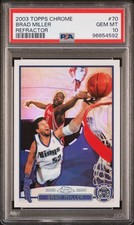 2003 TOPPS CHROME REFRACTOR #70 BRAD MILLER PSA 10