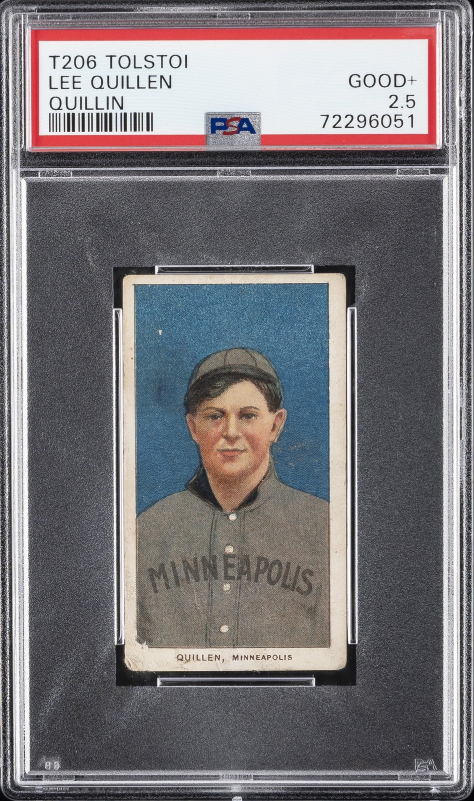 1909-11 T206 TOLSTOI QUILLIN LEE QUILLEN PSA 2.5