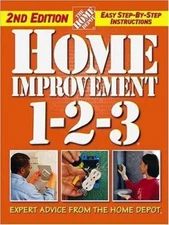 Home Improvement 1-2-3: Expert Advice from the Home Depot by Home Depot