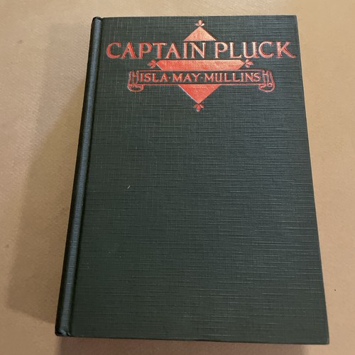 Antique 1923 Book “Captain Pluck” By Isla May Mullins ~ Hardcover - 第 1/11 張圖片