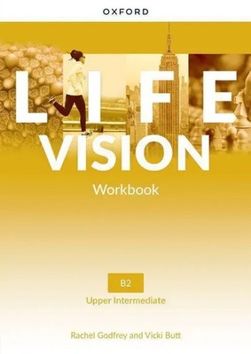 Life Vision: Upper Intermediate: Workbook Your success. Now and in the future.