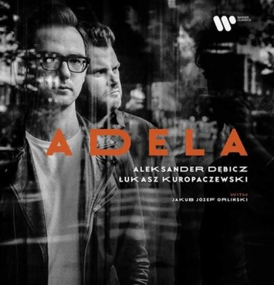 Aleksander Debicz Aleksander Debicz/Lukasz Kuropaczewski: ADELA (CD)