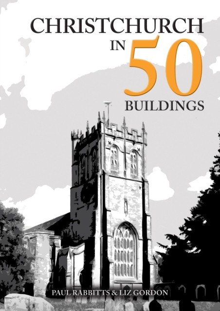 Christchurch in 50 Buildings by Liz Gordon (Paperback Book) - Image 4