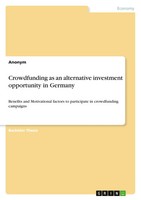 Crowdfunding As An Alternative Investment Opportunity In Germany Anonymous Buch