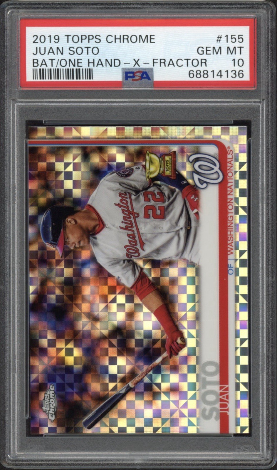 2019 Topps Chrome Juan Soto X-Fractor Rookie Cup #155 PSA 10 GEM MT Nationals