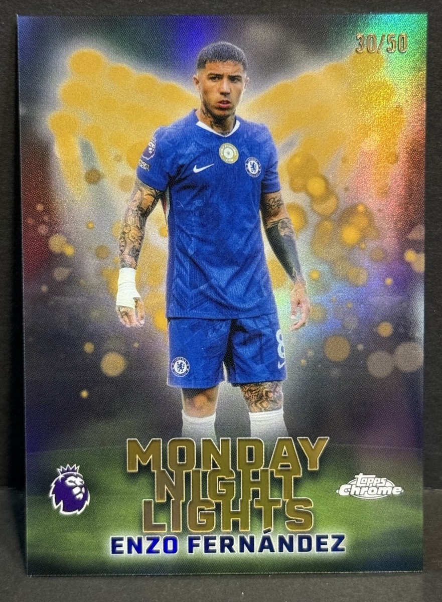 2026 Topps Chrome Premier League Enzo Fernandez Monday Night