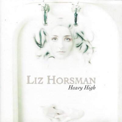 Liz Horsman - Heavy High - CD Album, 12 Tracks, EU, 1999 Food (7243 5 20197 2 4)