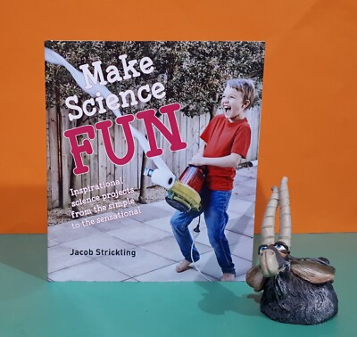 Jacob Strickling: Make Science Fun/juvenile non-fiction/science experiments