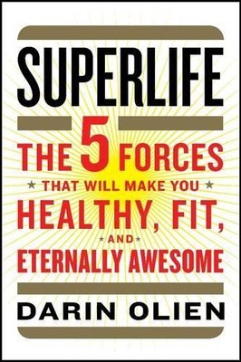 Darin Olien SuperLife (Hardback)