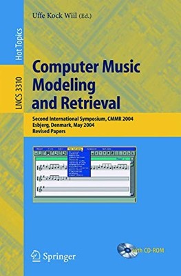 Lecture Notes in Computer Science Ser.: Computer Music Modeling and Retrieval...
