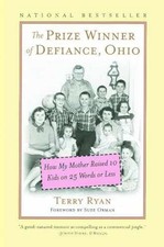 The Prize Winner of Defiance, Ohio: How My - Paperback, by Ryan Terry - Good x
