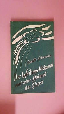 208879 Camille Schneider DER WEIHNACHTSBAUM UND SEINE HEIMAT DAS ELSASS. NR. 7