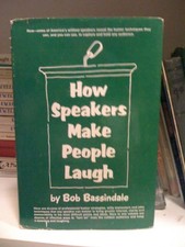How speakers make people laugh - Bob Bassindale - Good - See condition notes
