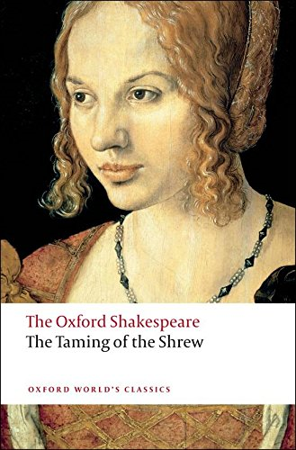 The Taming of the Shrew: The Oxford Shakespeare... - Shakespeare, William