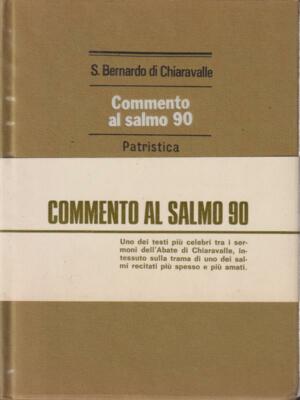 KOMMENTAR ZUM PSALM 90 ERSTE AUSGABE BERNARDO DI CLARAVALLE (SAN)