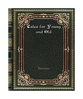Tales for Young and Old, Various