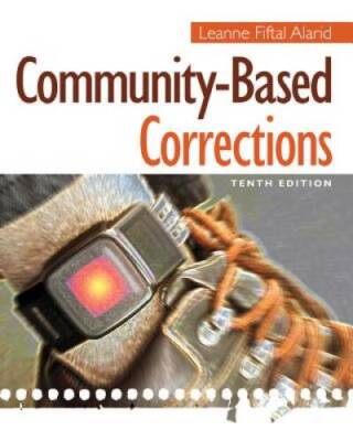 Community-Based Corrections - Paperback By Alarid, Leanne Fiftal - VERY GOOD