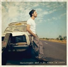 On Trace la Route New Version von Mae,Christophe | CD | Zustand akzeptabel